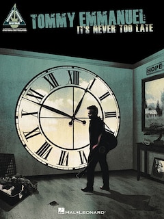 Front cover_Tommy Emmanuel - It's Never Too Late
