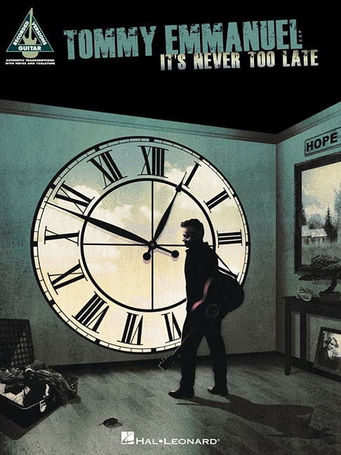 Front cover_Tommy Emmanuel - It's Never Too Late