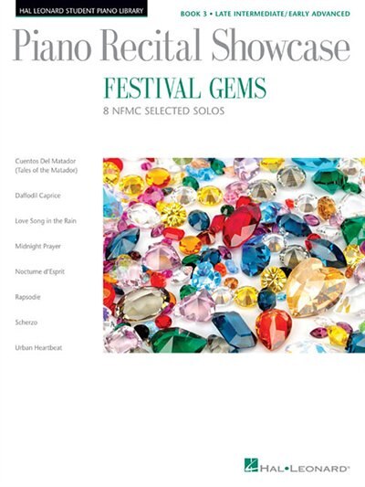 Festival Gems Book 3 - 8 Outstanding Nfmc Late Intermediate/early Advanced Solos: Piano Recital Showcase