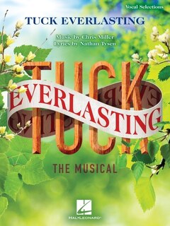 Front cover_Tuck Everlasting - Vocal Selections