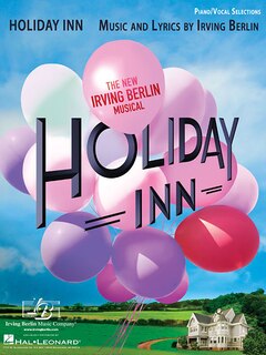 Front cover_Holiday Inn - The New Irving Berlin Musical
