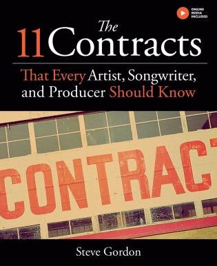 Front cover_11 Contracts That Every Artist, Songwriter and Producer Should Know
