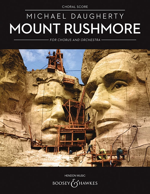 Mount Rushmore For Chorus And Orchestra: Choral Score