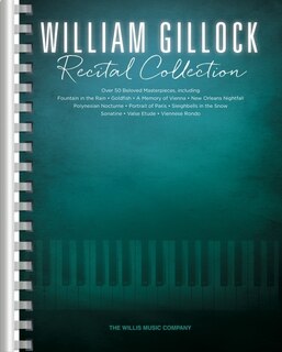 Front cover_William Gillock Recital Collection: 53 of Gillock's Beloved Intermediate to Advanced Level Solos