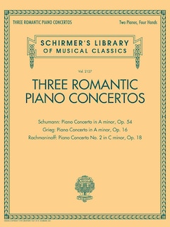 Front cover_Three Romantic Piano Concertos: Schumann, Grieg, Rachmaninoff