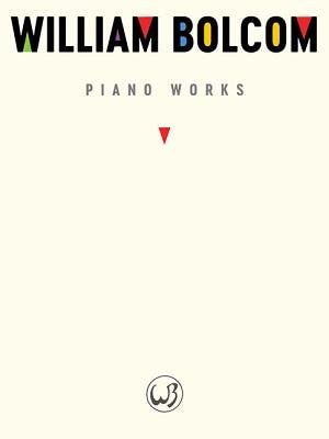 William Bolcom: Piano Works