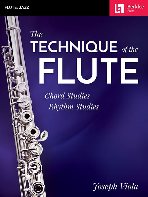 The Technique Of The Flute: Chord Studies * Rhythm Studies