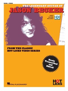 The Legendary Guitar of Jason Becker From the Classic Hot Licks Video Series (Book/Online Media)