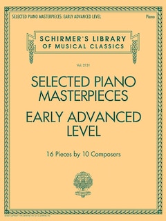 Front cover_Selected Piano Masterpieces - Early Advanced Schirmer's Library Of Musical Classics