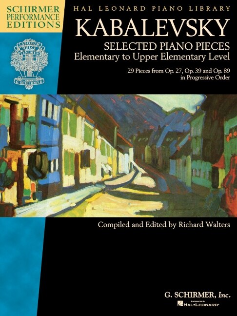 Dmitri Kabalevsky - Selected Piano Pieces: Elementary To Upper Elementary Level