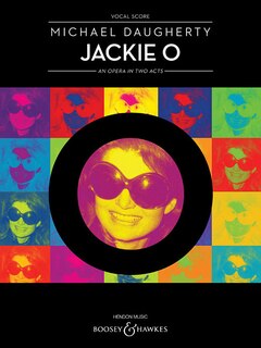 Jackie O: An Opera In Two Acts