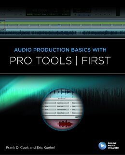 Front cover_Audio Production Basics With Pro Tools First