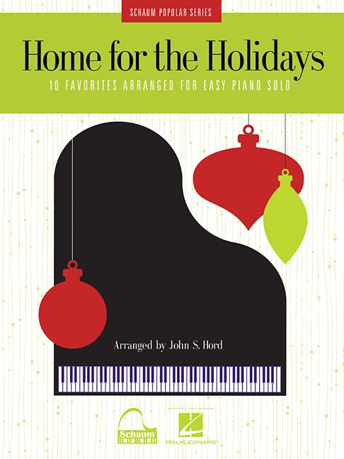 Home For The Holidays: 10 Favorites Arranged for Easy Piano Solo