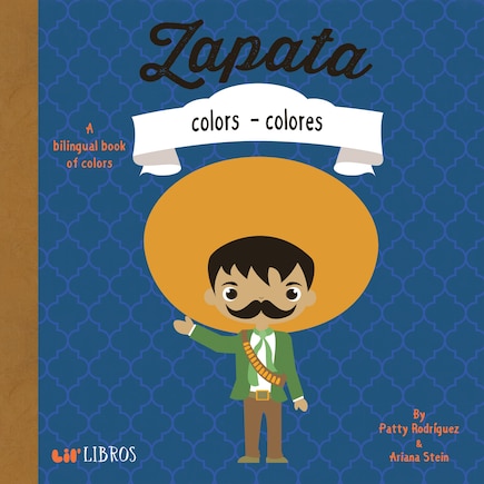 Zapata: Colors / Colores: A bilingual book of colors