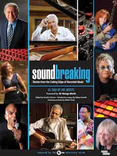 Soundbreaking: Stories From The Cutting Edge Of Recorded Music by Robert Santelli