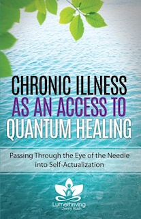 Couverture_Chronic Illness as an Access to Quantum Healing