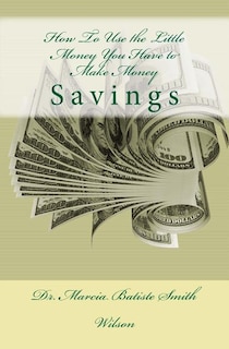 Front cover_How To Use the Little Money You Have to Make Money