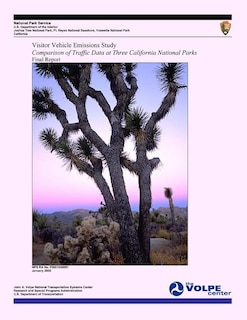 Visitor Vehicle Emissions Study: Comparison of Traffic Data at Three California National Parks- Final Report