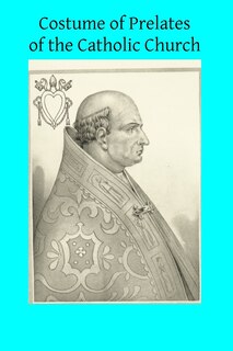 Front cover_Costume of Prelates of the Catholic Church
