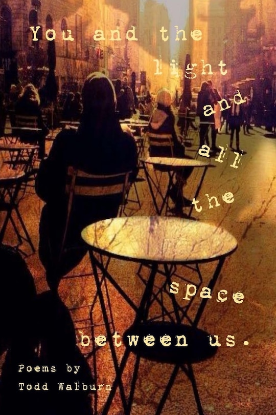 Couverture_You And The Light And All The Space Between Us