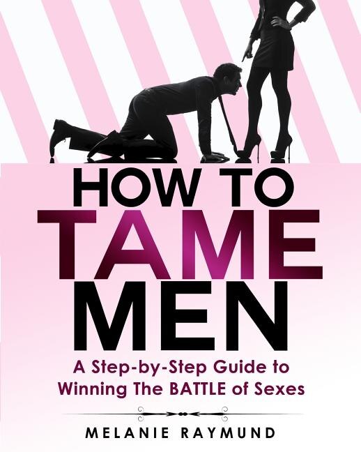 Front cover_How to Tame Men