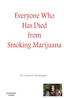 Everyone Who has Died from Smoking Marijuana