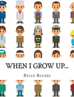Front cover_When I Grow Up...