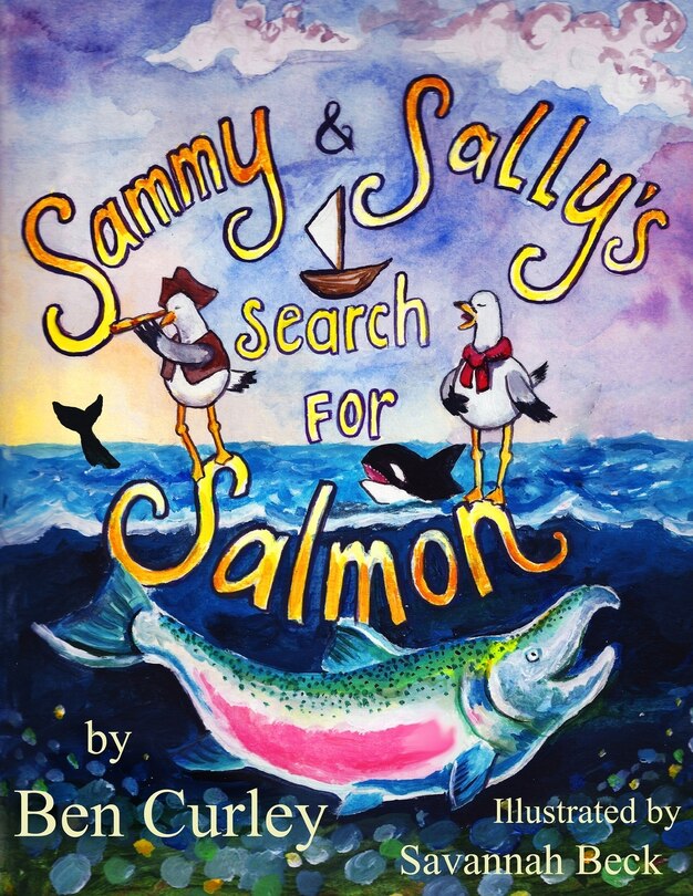 Sammy and Sally's Search for Salmon: Sammy and Sally's search for Salmon is a beautifully illustrated book about the life cycle of the Chinook or King Salmon. Two lively seagulls bring attention to the fate of a species once numbering in the millions and are now endangered.