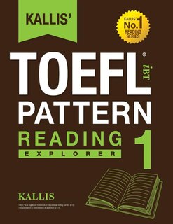 Kallis' Ibt Toefl Pattern Reading 1: Explorer