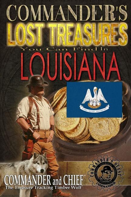 Front cover_Commander's Lost Treasures You Can Find In Louisiana