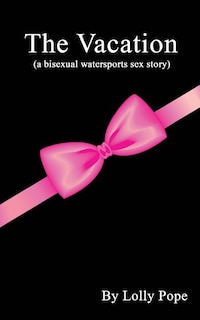 Couverture_The Vacation (a bisexual watersports story)