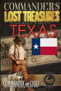 Couverture_Commander's Lost Treasures You Can Find In Texas