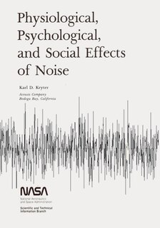 Physiological, Psychological, And Social Effects Of Noise