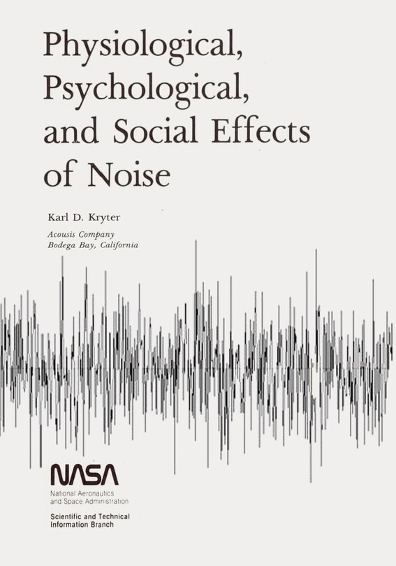 Physiological, Psychological, And Social Effects Of Noise