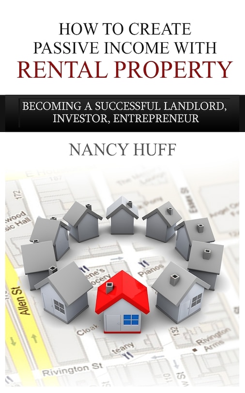 Couverture_How to Create Passive Income with Rental Property