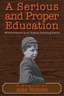 Front cover_A Serious and Proper Education