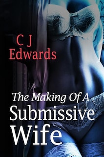 Front cover_The making of a submissive wife