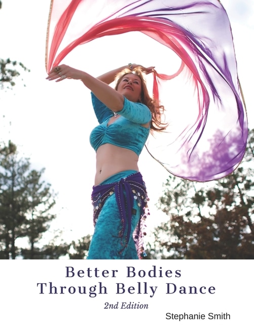 Front cover_Better Bodies Through Belly Dance