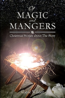 Front cover_Of Magic and Mangers