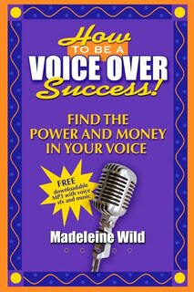 Couverture_How To Be A Voice Over Success!