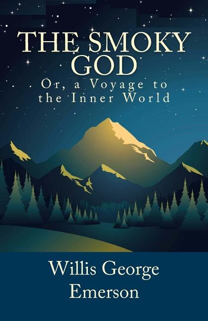 Front cover_The Smoky God, Or, a Voyage to the Inner World