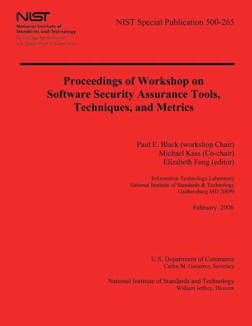 Proceedings of Workshop on Software Security Assurance Tools, Techniques, and Metrics