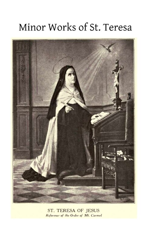Minor Works of St. Teresa: Exclamations on the Love of God, Exclamations, Maxims and Poems of Saint Teresa of Jesus