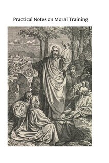 Couverture_Practical Notes on Moral Training