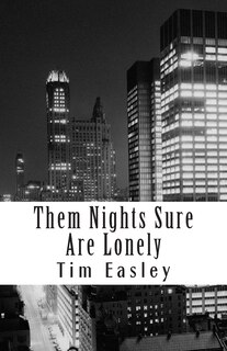 Front cover_Them Nights Sure Are Lonely