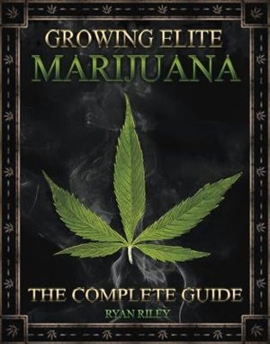 Growing Elite Marijuana