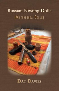 Russian Nesting Dolls: Matryoshka Dolls