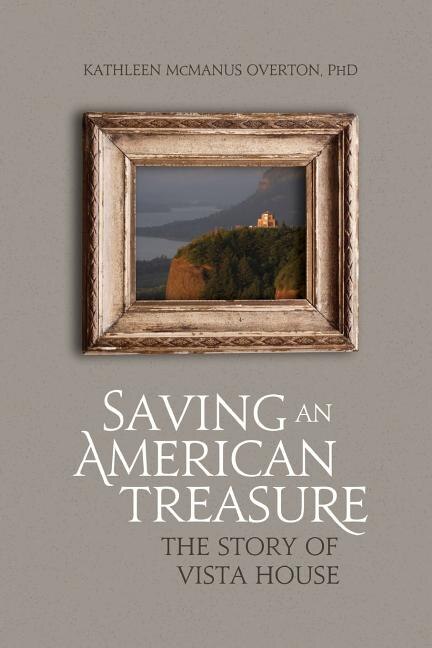 Saving An American Treasure: The Story of Vista House
