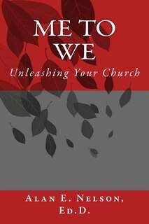 Me to We: Unleashing Your Church