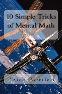 Front cover_10 Simple Tricks of Mental Math